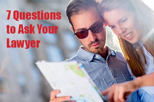 7 Key Questions to Ask a Lawyer