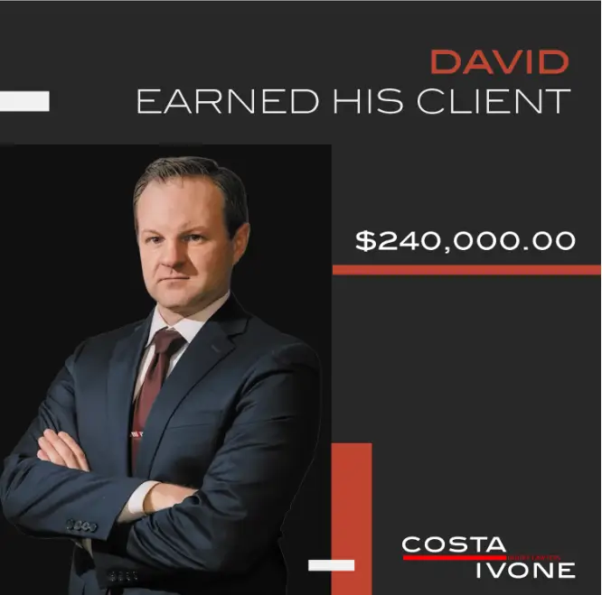 David achieves $240,000 settlement for clienDavid achieves $240,000 settlement for client at Costa Ivonet at Costa Ivone